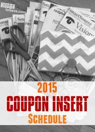 View The Full 2015 Coupon Insert Schedule To See What Coupons Will Be In Your Sunday Newspaper Each Week Coupons Coupon Inserts Budgeting Money