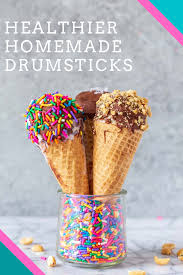 Healthier Homemade Ice Cream Drumsticks 3 Ways In 2020 Healthy Homemade Ice Cream Homemade Ice Cream Fun Desserts