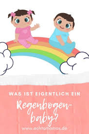 Eltern haben ein recht auf umgang mit ihrem kind! Was Ist Eigentlich Ein Regenbogenbaby Echte Mamas Kinder Wunsche Totgeburt Echt Jetzt