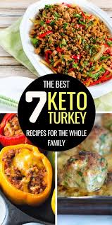 7 Keto Ground Turkey Recipes For The Whole Family Ground Turkey Recipes Turkey Recipes Keto Recipes Dinner