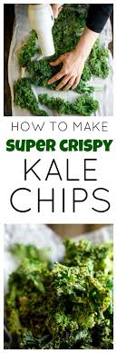 How To Make Kale Chips Super Crispy Eat Healthy Eat Happy Making Kale Chips Eat Happy Kale Chips