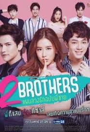 Details of this drama : Watch 2 Brothers 2019 Episodes Eng Sub Dramacool Thailand Drama
