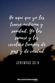 Solamente dí la palabra, y mi criado sanará. Versiculos Biblicos De Sanidad Jeremias 33 6 Oraciones Cristianas De Sanidad Versiculos Biblicos Frases Espirituales