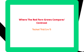 Where The Red Fern Grows Comparision By Rachael School On Prezi