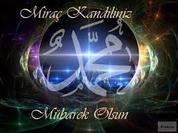 mirac kandili bugun en iyi kandil mesajlari mesajlar resim mekke