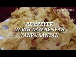.santan lengkap dengan resep rempeyek kacang tanpa santan yang merupakan resep peyek kacang warisan nenek santan atau sedang tidak boleh mengkonsumsi santan, maka boleh dicoba ya resep rempeyek kacang tanpa santan berikut. Tips Rempeyek Kacang Gurih Renyah Tanpa Santan Youtube