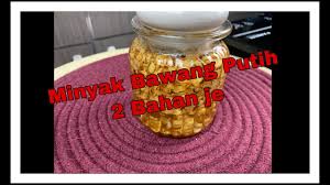 Bawang putih mengandung senyawa kimia yang disebut dengan nama allicin. Minyak Bawang Putih 2 Bahan Je Youtube