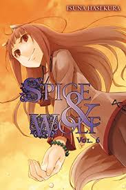 Spice And Wolf Vol 6 Light Novel Kindle Edition By Hasekura Isuna Literature Fiction Kindle Ebooks Amazon Com