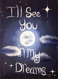 Momma Looks Forward To Seeing You In My Dreams 11 7 85 6 23 14 My Dreams Quotes Good Night Love Quotes Good Night Sweet Dreams