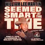Clarendon, TX - William Lee Martin - Seemed Smart...