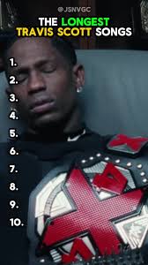 Longest Travis Scott Songs