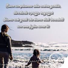 Le Piu Belle Frasi Di Buon Compleanno Per Una Figlia