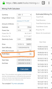 The bitcoin mining calculator helps you to know how much profit you can earn from a bitcoin miner. What Is Profit Ratio In Btc Com Mining Calculator Bitcoin Stack Exchange