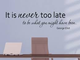 Wandtattoo Zitat Never To Late To Be Homesticker De