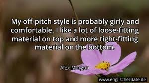 Alexandra patricia alex morgan (born july 2, 1989) is an american soccer player and olympic gold medalist. Alex Morgan Zitate Auf Englisch Seite 2 Englischezitate De