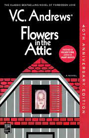 Virginia was a young lady when my dad made arrangements to take virginia to the university of virginia what age is appropriate to read flowers in the attic? Flowers In The Attic 40th Anniversary Edition 1 Dollanganger Andrews V C 9781982108106 Amazon Com Books