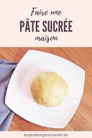 La Pate Sucree Maison Pate Sucre Faire Ses Pates Alimentation