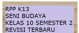 Silabus seni budaya semester 1. Rpp 1 Lembar Seni Budaya Kelas 10 Sma Smk Semester 2 Revisi 2020 2021 Kherysuryawan Id