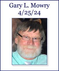 Gary Mowry Obituary April 25, 2024