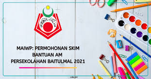 Maiwp Permohonan Skim Bantuan Am Persekolahan Baitulmal 2021 In 2021 Monopoly