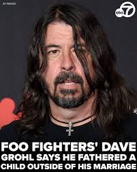 Dave Grohl says he recently fathered a daughter outside his 21-year  marriage to Jordyn Blum, with whom he has three older daughters. "I've  recently become the father of a new baby daughter,