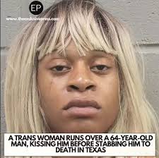 A 20-year-old transgender woman, Karon Fisher, has been arrested after  allegedly stabbing a man with her car. , The incident occurred in Houston,  where Steven Anderson, 64, was