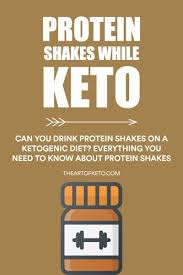 Everything To Know All About Protein Shakes On Keto The Art Of Keto In 2020 Protein Shakes Keto Bodybuilding Is Keto Safe