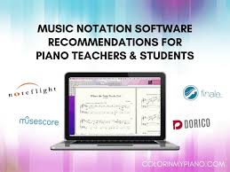 Music Notation Software Recommendations for Teachers and Students
