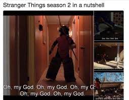 Stranger Things Memes 2 8 Stranger Things Season 2 In A Nutshell Wattpad