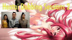HENTAI VOICE DUBBING SESSION 2 (Adults Only!) - YouTube