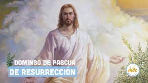 Ii domingo de pascua b. Domingo De Resurreccion Misioneros Digitales Catolicos Mdc