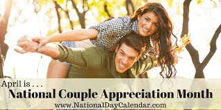 Check spelling or type a new query. National Couple Appreciation Month April National Day Calendar