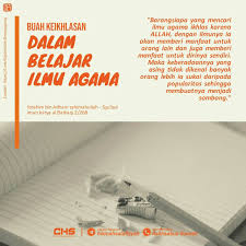 Buah Keikhlasan Dalam Belajar Ilmu Agama Ilmu Ikhlas Popularitas Sombong Hikmahsalafiyyah Wa Ashhaabus Sunnah Belajar Agama Kesombongan