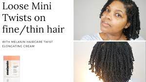 For starters, you can try a single twist to replace your staid braid. Loose Mini Twists On Fine Thin Low Density Hair W Melanin Haircare Twisting Cream Youtube