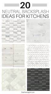 Maybe you would like to learn more about one of these? 20 Neutral Backsplash Tiles For Kitchens The Flooring Girl