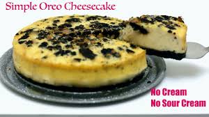 In another bowl, combine the cream cheese, sour cream, sugar and vanilla. Simple Oreo Cheesecake Recipe Easy Baked Cheesecake Recipe Without Sour Cream Or Heavy Cream Youtube