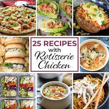 None of them require any extra preparations, which make them right up my ally. 25 Easy Recipes With Rotisserie Chicken Valerie S Kitchen