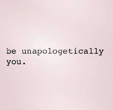 Be Unapologetically You Quotes Thoughts Sayings Words Duh Hard Work Quotes Be Yourself Quotes Truth Quotes