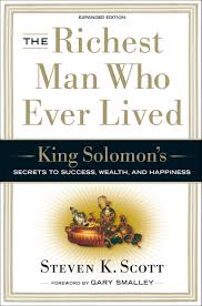 Amazon.fr - The Richest Man Who Ever Lived: King Solomon's Secrets to  Success, Wealth, and Happiness - Scott, Steven K. - Livres