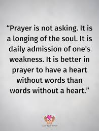 This quote demonstrates how we believe that others see our vulnerability as a sign of weakness, but the truth is almost the exact opposite. Prayer Is Not Asking Quotes Deep Inspirational Quotes Short Quotes