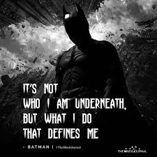 He always wanted to be the bigger man in the room and this quote exemplifies that. 18 Best Batman Quotes That Will Unleash The Hero In You