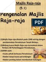 Perkara yang dibincangkan dalam majlis ini adalah: Perkara Perkara Yang Dibincangkan Dalam Mesyuarat Majlis Raja Raja