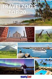1 000 Companies Worldwide For Their Very Best Travel Deals From Our Top 20 List Explore At Http Www Travelzoo C Best Travel Deals Journey Tour Travel Deals