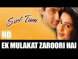 Ek Mulakaat Zaroori Hai Sanam Sirf Tum 1999 Full Video Song Sanjay Kapoor Priya Gill Youtube Songs Audio Songs Sanjay Kapoor Unns (2006)raj babbar, juhi babbar.