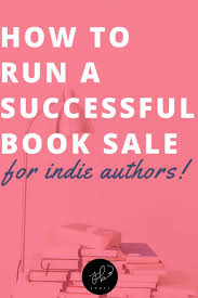 How To Run A Book Sale Successfully Jenny Bravo Book Sale Promote Book Book Marketing