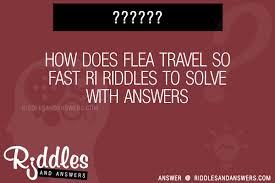 Hanayama cast iron puzzles are the. 30 How Does Flea Travel So Fast Ri Riddles With Answers To Solve Puzzles Brain Teasers And Answers To Solve 2021 Puzzles Brain Teasers