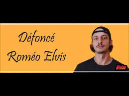 Romeo Elvis Defonce Lyrics Paroles Youtube