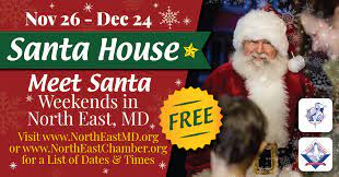 Christmas Things To Do In Maryland Nov 24, 2021 The Santa House 2021 Welcome To North East Maryland