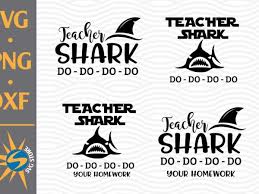 Download Teacher Shark Doo Doo Doo Svg Png Dxf Digital Files Buy T Shirt Designs