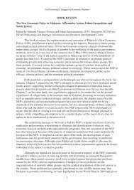 This project paper will discuss the issue that related to malaysia new economic policy (nep) that been implemented by our forth prime minister tun dato' seri dr mahathir bin muhammad. Pdf Book Review The New Economic Policy In Malaysia Affirmative Action Ethnic Inequalities And Social Justice